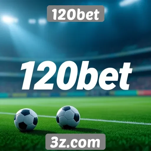 Plataforma 120bet garante segurança nas apostas